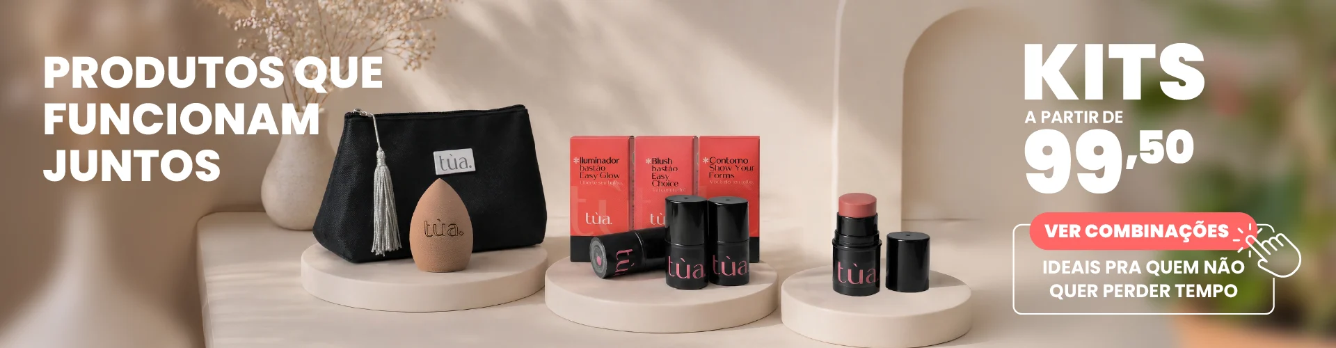 Kits – Produtos que funcionam juntos